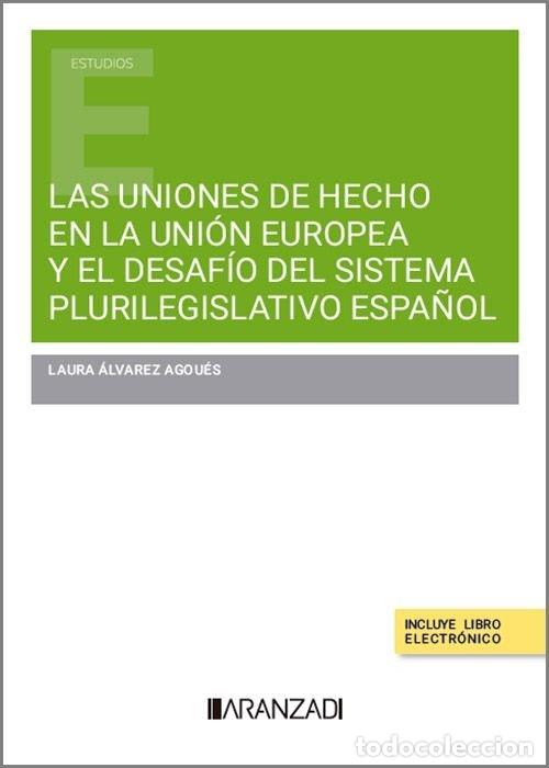 Libros: UNIONES DE HECHO EN LA UNION EUROPEA Y EL DESAFIO DEL SISTE - ALVAREZ AGOUES, LAURA