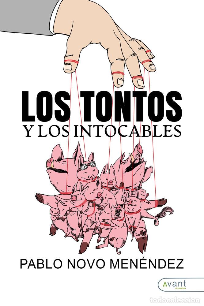 books: LOS TONTOS Y LOS INTOCABLES - NOVO MENENDEZ, PABLO