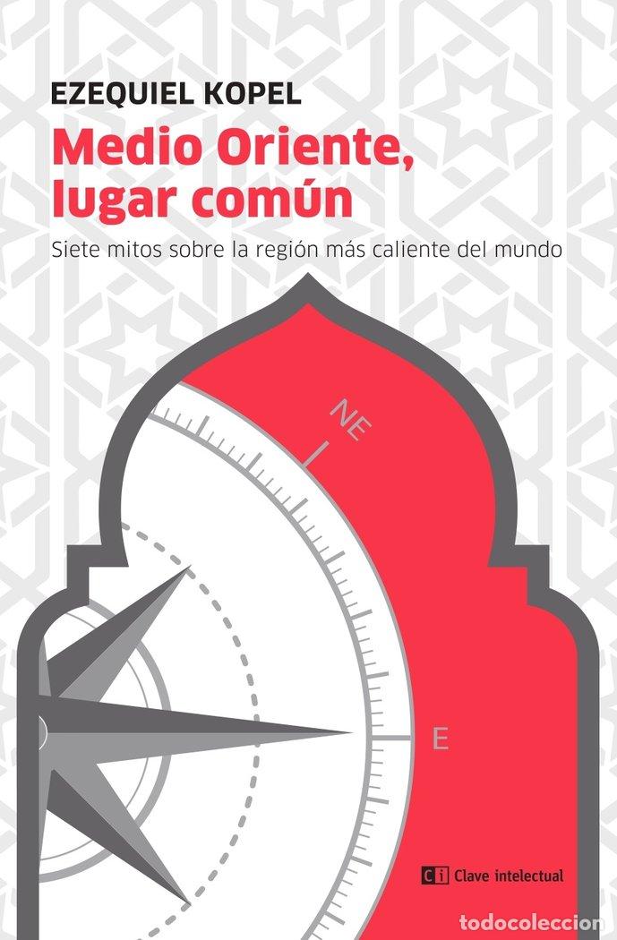 Livres: MEDIO ORIENTE LUGAR COMUN - KOPEL, EZEQUIEL