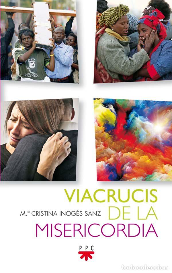 Livres: VIACRUCIS DE LA MISERICORDIA - INOGES SANZ, MARIA CRISTINA