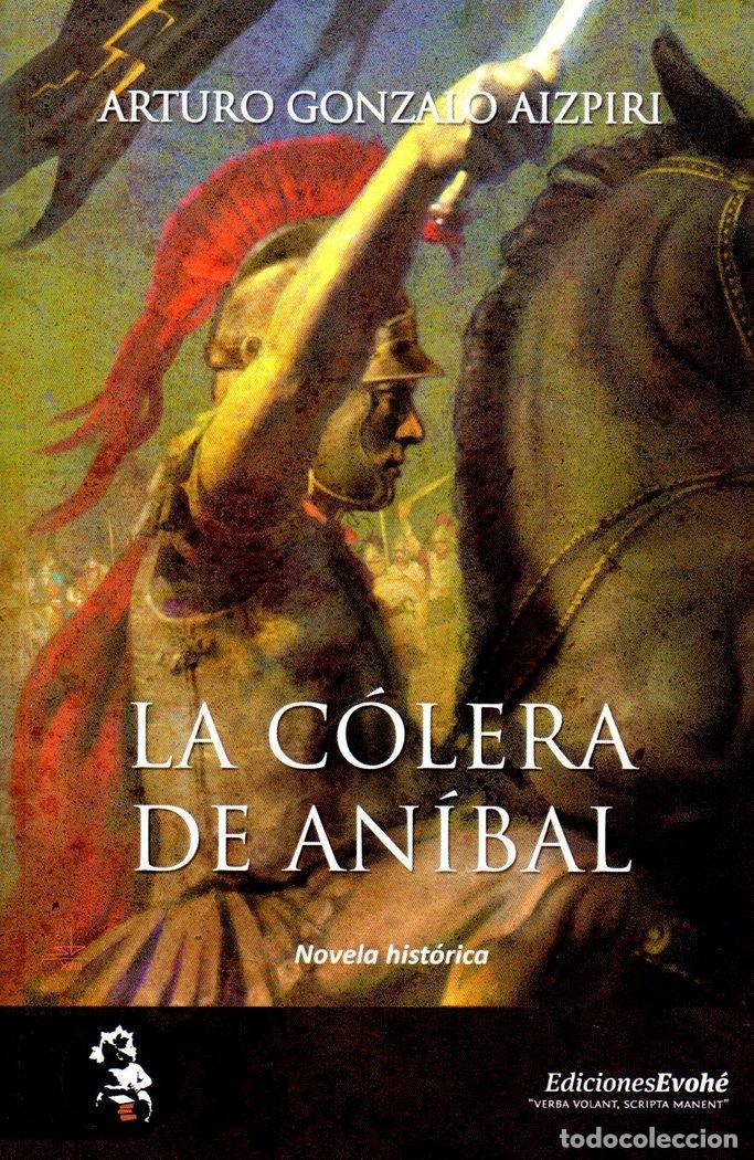 Livres: COLERA DE ANIBAL,LA - GONZALO AIZPIRI, ARTURO