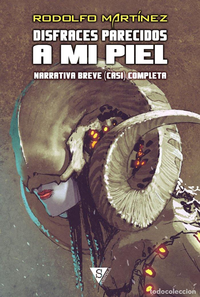 Livros: DISFRACES PARECIDOS A MI PIEL - MARTINEZ, RODOLFO