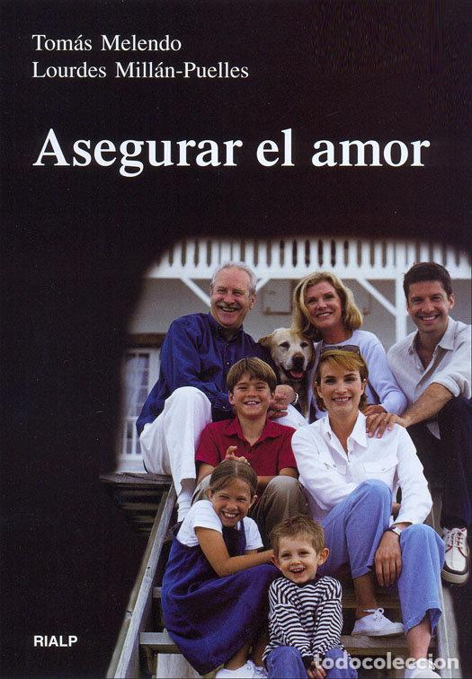 books: ASEGURAR EL AMOR - MELENDO, TOMAS
