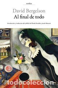 B&uuml;cher: AL FINAL DE TODO - BERGELSON, DAVID