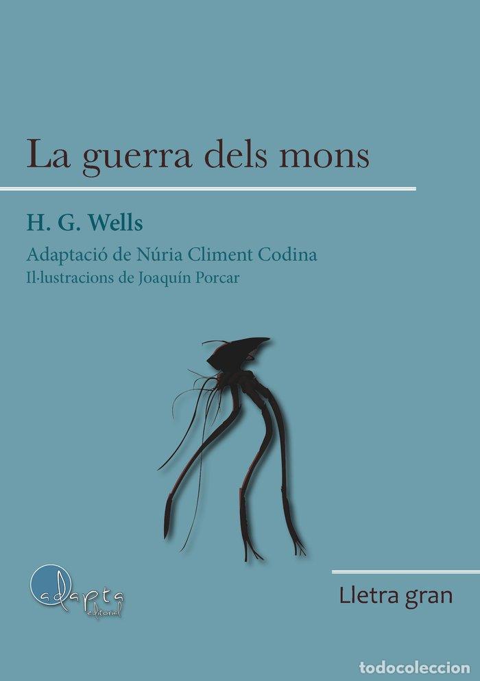 B&uuml;cher: LG LA GUERRA DELS MONS - WELLS, HERBERT G