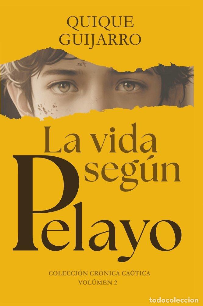 B&uuml;cher: LA VIDA SEGUN PELAYO - GUIJARRO, QUIQUE
