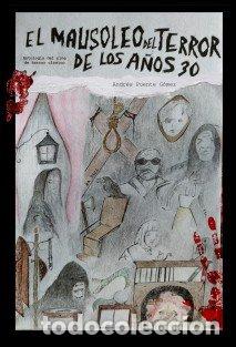 Libros: MAUSOLEO DEL TERROR DE LOS A&Ntilde;OS 30,EL - PUENTE GOMEZ, ANDRES