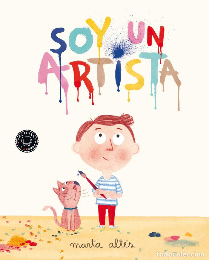 Libros: SOY UN ARTISTA - ALTES, MARTA