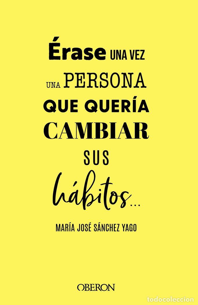 Libros: ERASE UNA PERSONA QUE QUERIA TENER HABITOS - SANCHEZ YAGO, MARIA JOSE