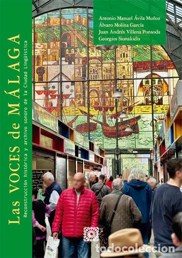 Libros: LAS VOCES DE MALAGA - AVILA MU&Ntilde;OZ, ANTONIO MANUEL