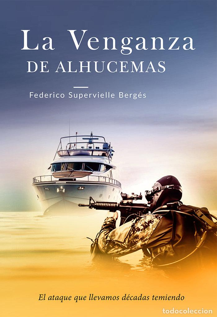 Libros: LA VENGANZA DE ALHUCEMAS - .