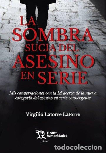 Libros: LA SOMBRA SUCIA DEL ASESINO EN SERIE - AA.VV