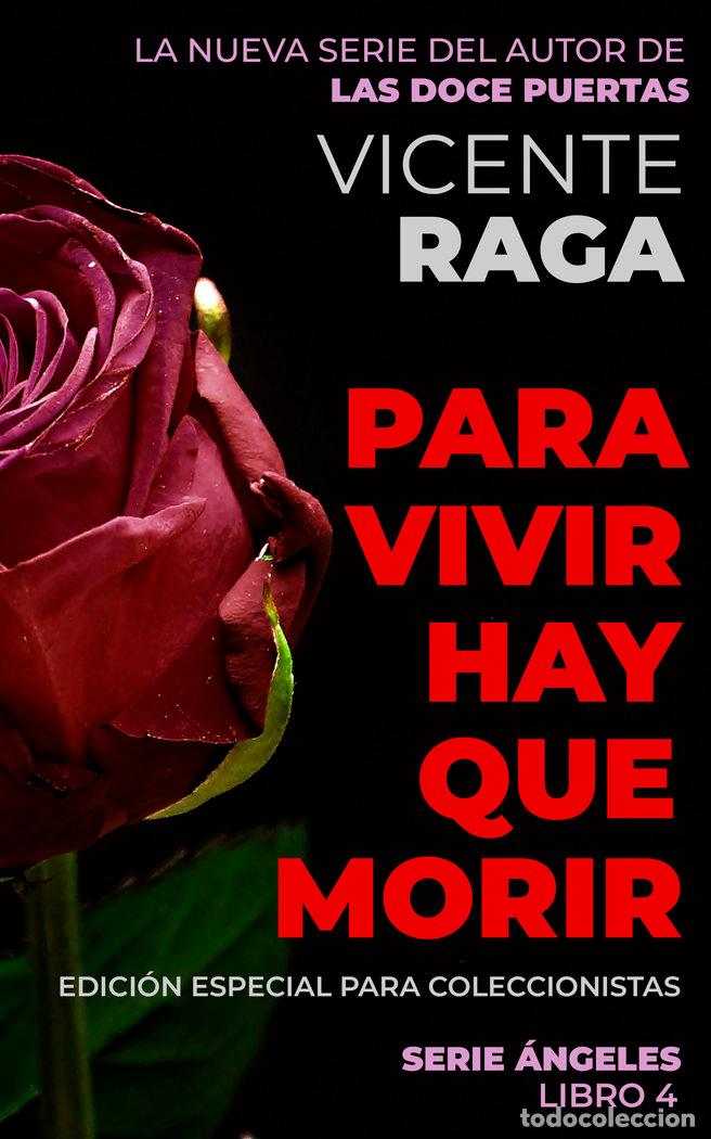 Libros: PARA VIVIR HAY QUE MORIR - RAGA, VICENTE