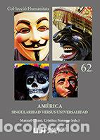 Libros: AMERICA SINGULARIDAD VERSUS UNIVERSALIDAD - AA.VV.