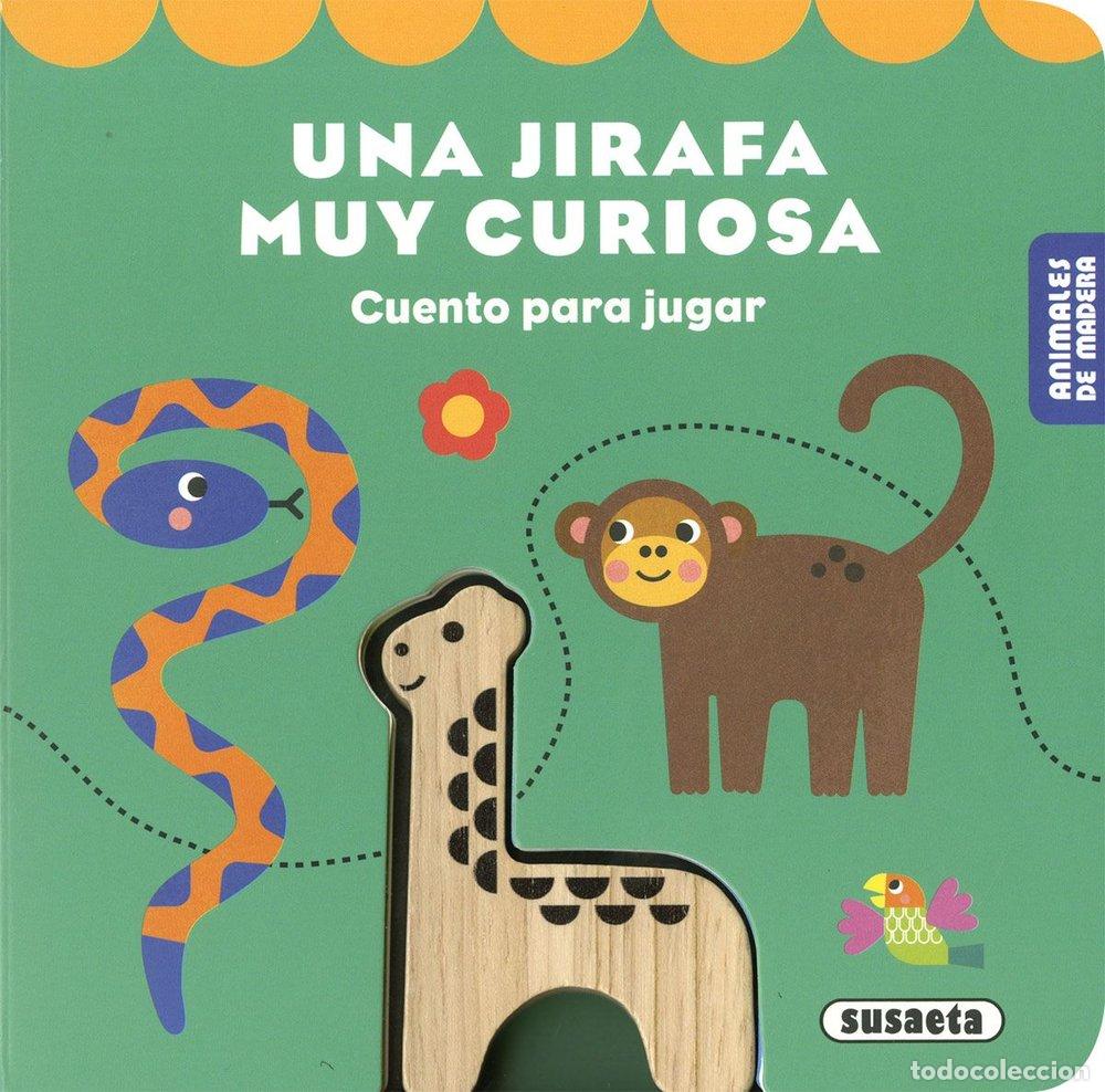 Libros: UNA JIRAFA MUY CURIOSA - SUSAETA EDICIONES