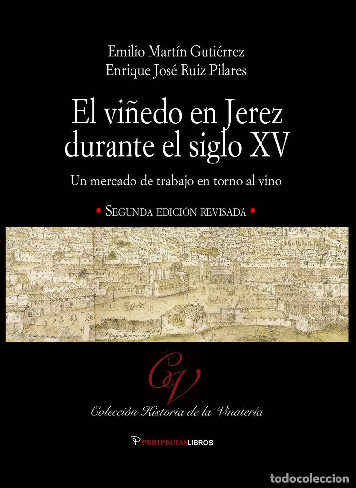 Livres: EL VI&Ntilde;EDO EN JEREZ DURANTE EL SIGLO XV - MARTIN GUTIERREZ, EMILIO