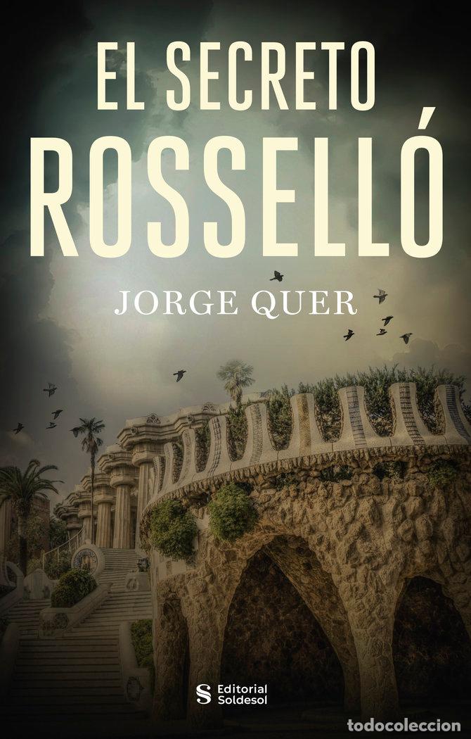 Libri: EL SECRETO ROSSELLO - QUER RAMIRO, JORGE