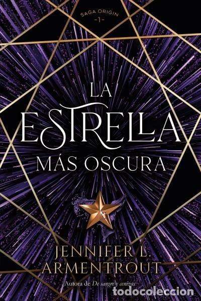 Livros: LA ESTRELLA MAS OSCURA - ARMENTROUT, JENNIFER