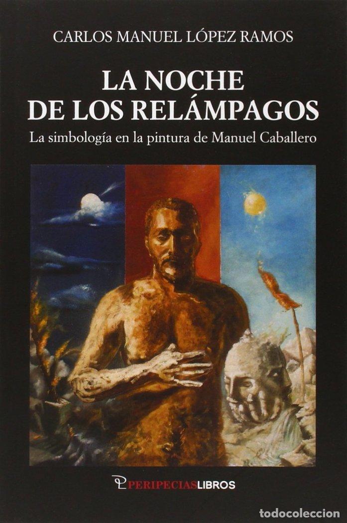 Livros: NOCHE DE LOS RELAMPAGOS,LA - LOPEZ RAMOS, CARLOS MANUEL