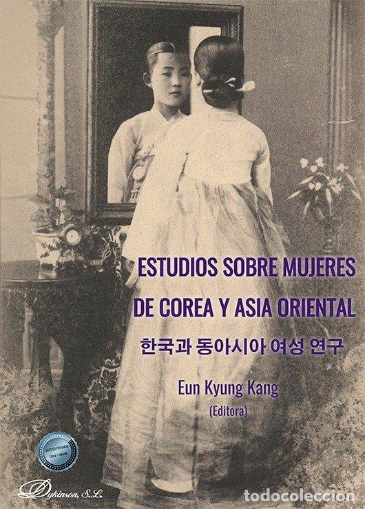 Livros: ESTUDIOS SOBRE MUJERES DE COREA Y ASIA ORIENTAL - KYUNG KANG, EUN