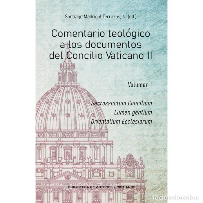 Libros: COMENTARIO TEOLOGICO DOCUMENTOS CONCILIO VATICANIO II (1) - MADRIGAL TERRAZAS, SANTIAGO SJ (ED.)