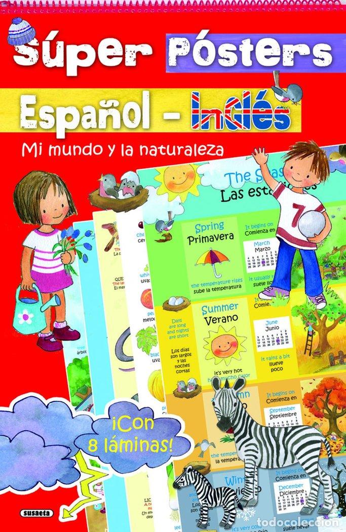 Libros: SUPER POSTERS ESPA&Ntilde;OL INGLES MI MUNDO Y LA NATURALEZA - SUSAETA, EQUIPO