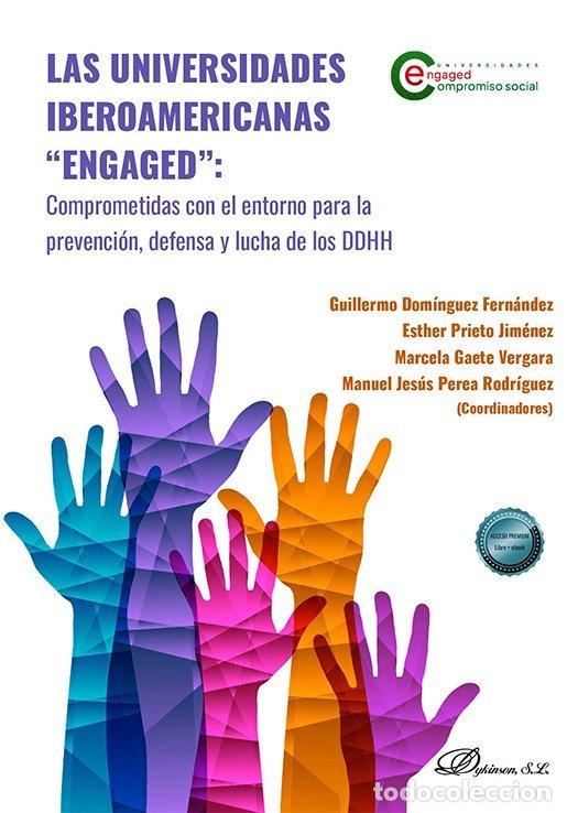 Libros: LAS UNIVERSIDADES LAS UNIVERSIDADES ENGAGED COMPROMETIDAS - DOMINGUEZ FERNANDEZ, GUILLERMO