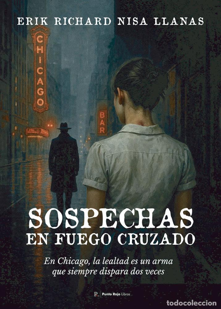 Livres: SOSPECHAS EN FUEGO CRUZADO - NISA LLANAS, ERIK RICHARD