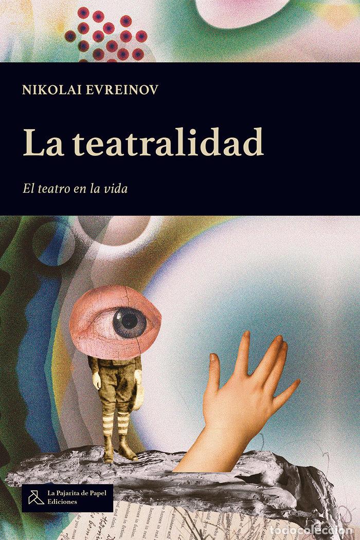 Livres: TEATRALIDAD,LA - EVREINOV, NIKOLAI
