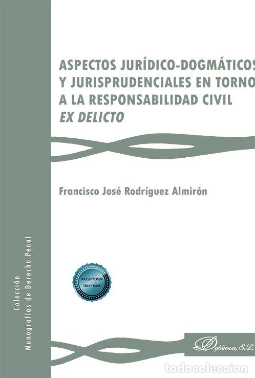 Libros: ASPECTOS JURIDICO DOGMATICOS Y JURISPRUDENCIALES EN TORNO A - RODRIGUEZ ALMIRON, FRANCISCO JOSE