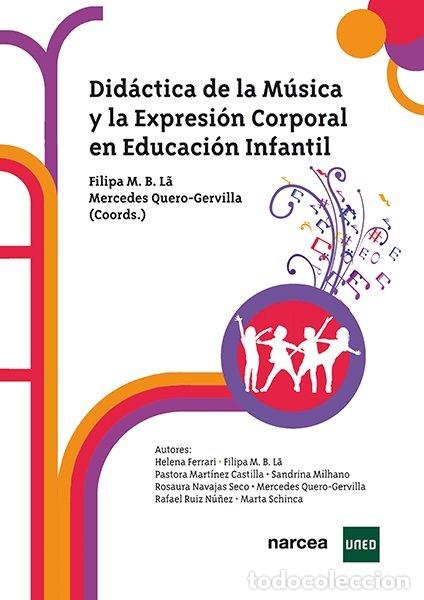 Livres: DIDACTICA DE LA MUSICA Y LA EXPRESION CORPORAL EN EDUCACION - MARTINS BAPTISTA L&Ccedil;, FILIPA
