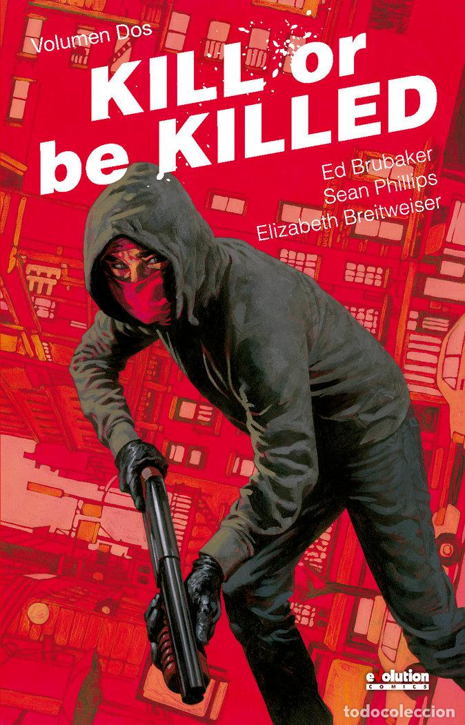 Libros: KILL OR BE KILLED 2 - BRUBAKER, ED