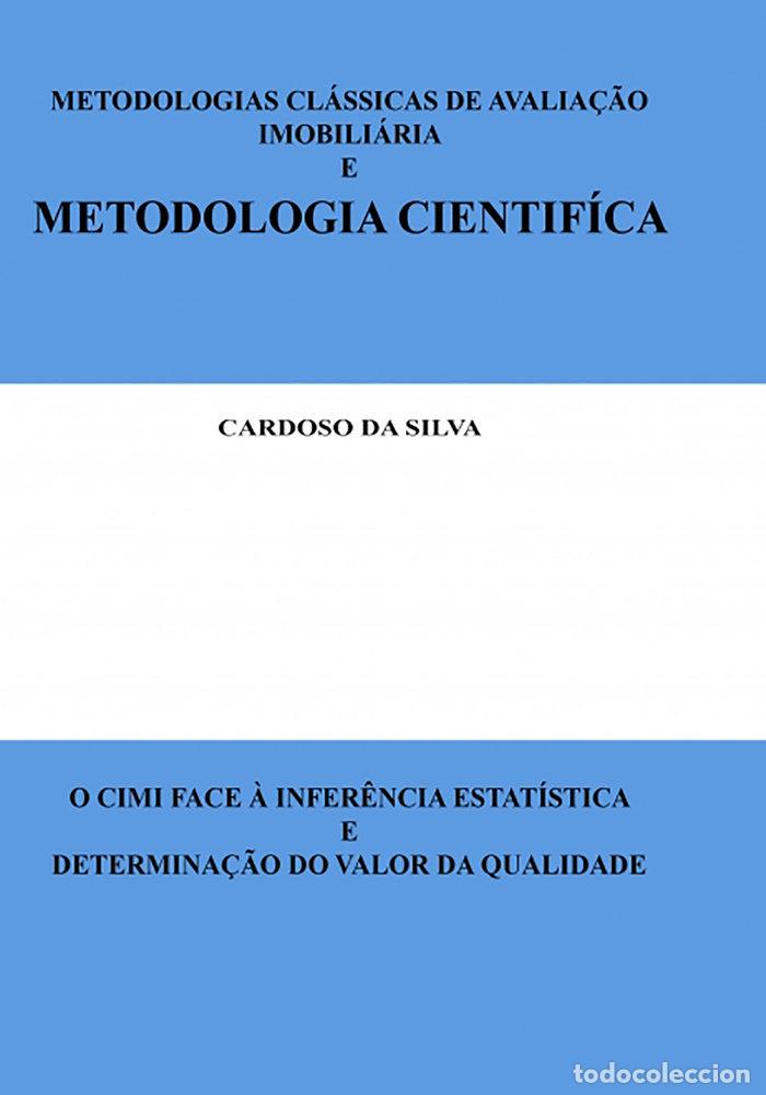 Libri: METODOLOGIAS CLASSICAS DE AVALIACAO IMOBILIARIA E METODOLOG - CARDOSO DA SILVA, JOSE