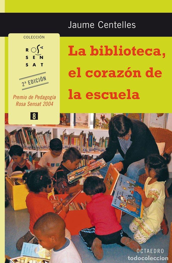 Livros: BIBLIOTECA EL CORAZON DE LA ESCUELA - CENTELLES, JAUME