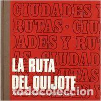 Libri: RUTA DEL QUIJOTE,LA - SMERDOU