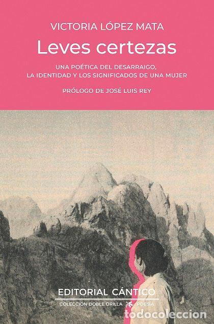 Libri: LEVES CERTEZAS - LOPEZ, VICTORIA