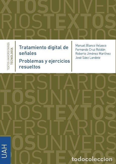 Libri: TRATAMIENTO DIGITAL DE SE&Ntilde;ALES. PROBLEMAS Y EJERCICIOS RESUE - CRUZ ROLDAN, FERNANDO