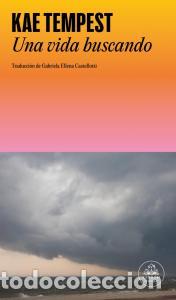 Libros: UNA VIDA BUSCANDO - Kae Tempest - Foto 1