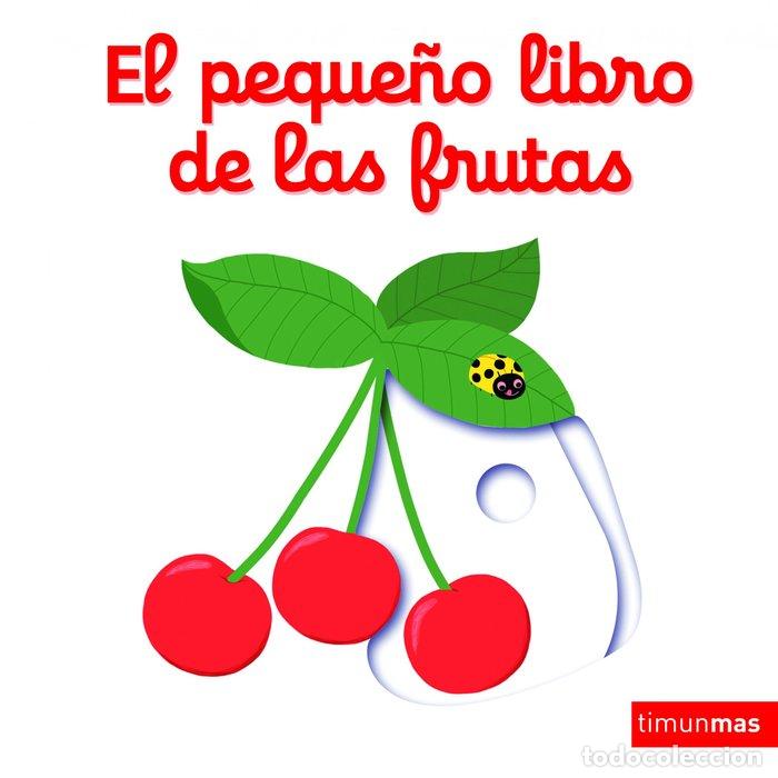 books: PEQUE&Ntilde;O LIBRO DE LAS FRUTAS,EL - CHOUX, NATHALIE