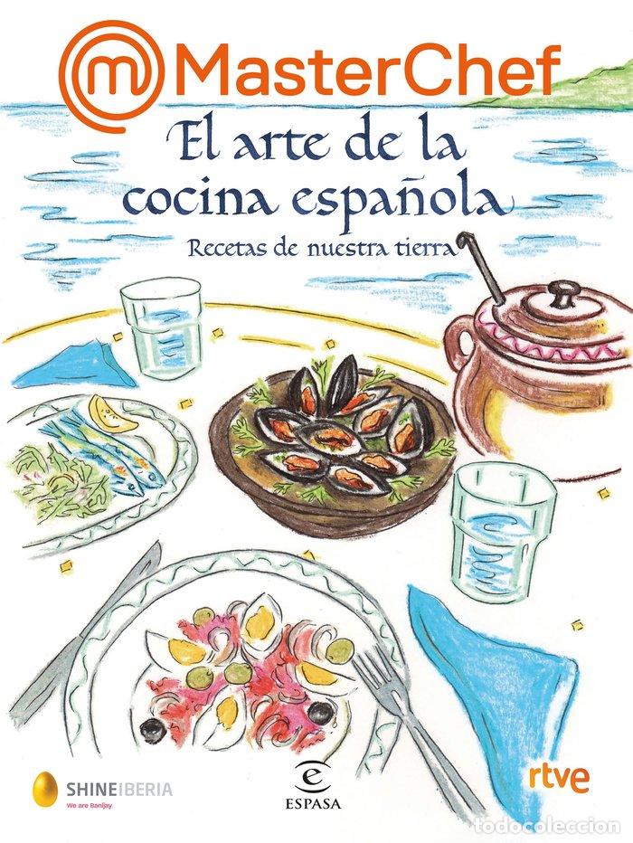 books: MASTERCHEF EL ARTE DE LA COCINA ESPA&Ntilde;OLA - SHINE, RTVE