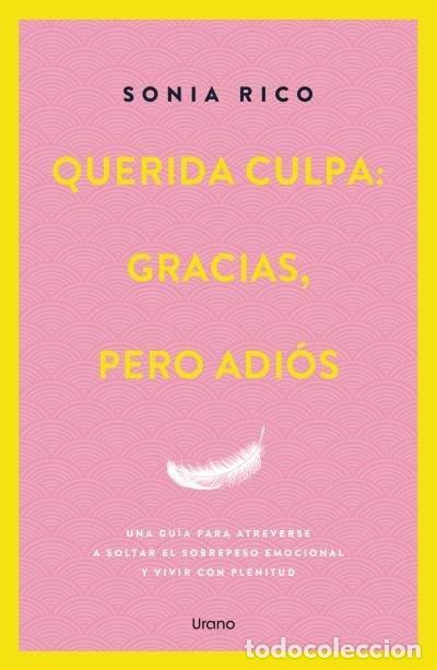 Libros: QUERIDA CULPA GRACIAS PERO ADIOS - RICO, SONIA