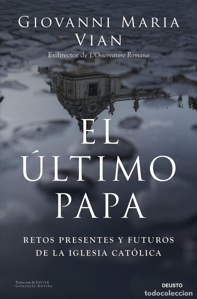 Libri: EL ULTIMO PAPA - GIOVANNI MARIA VIAN