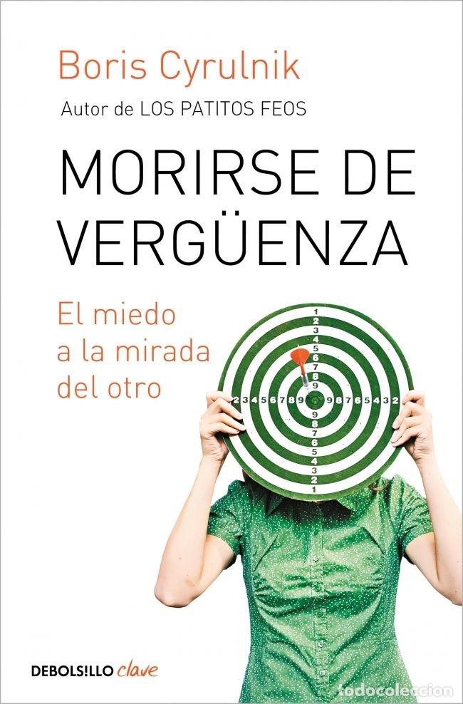 Libri: MORIRSE DE VERGUENZA - CYRULNIK, BORIS