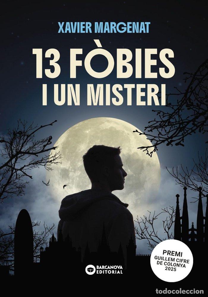 Libri: 13 FOBIES I UN MISTERI - MARGENAT GODOY, XAVIER