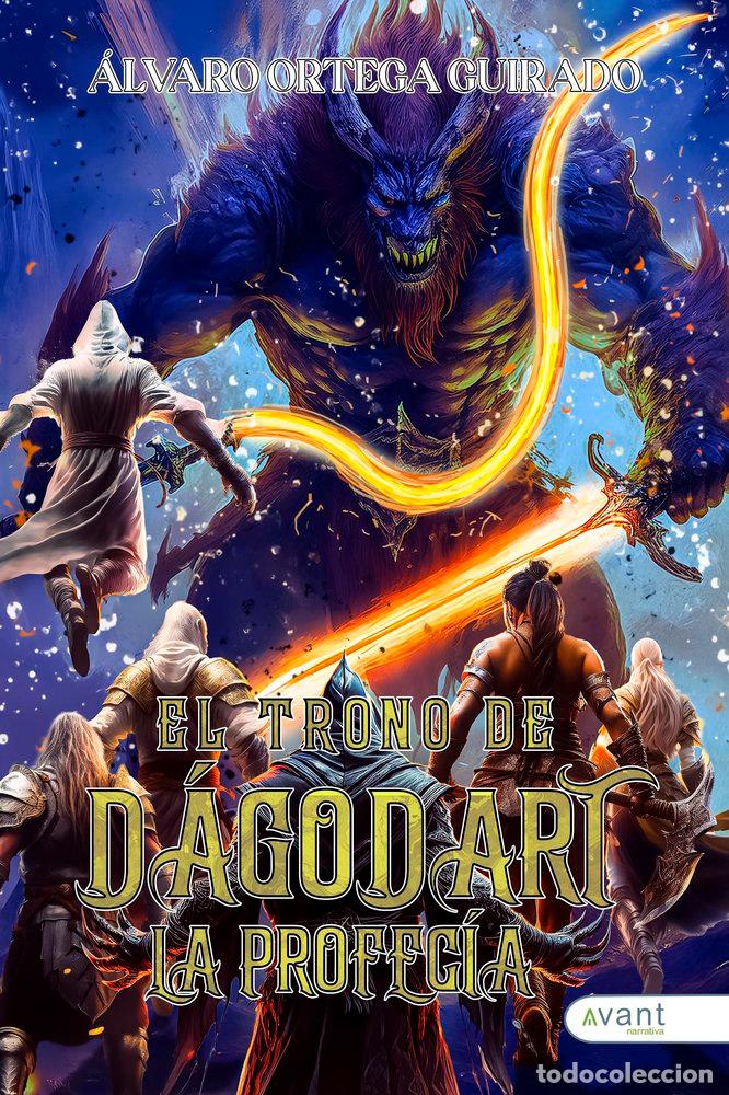 Libri: EL TRONO DE DAGODART - ORTEGA GUIRADO, ALVARO