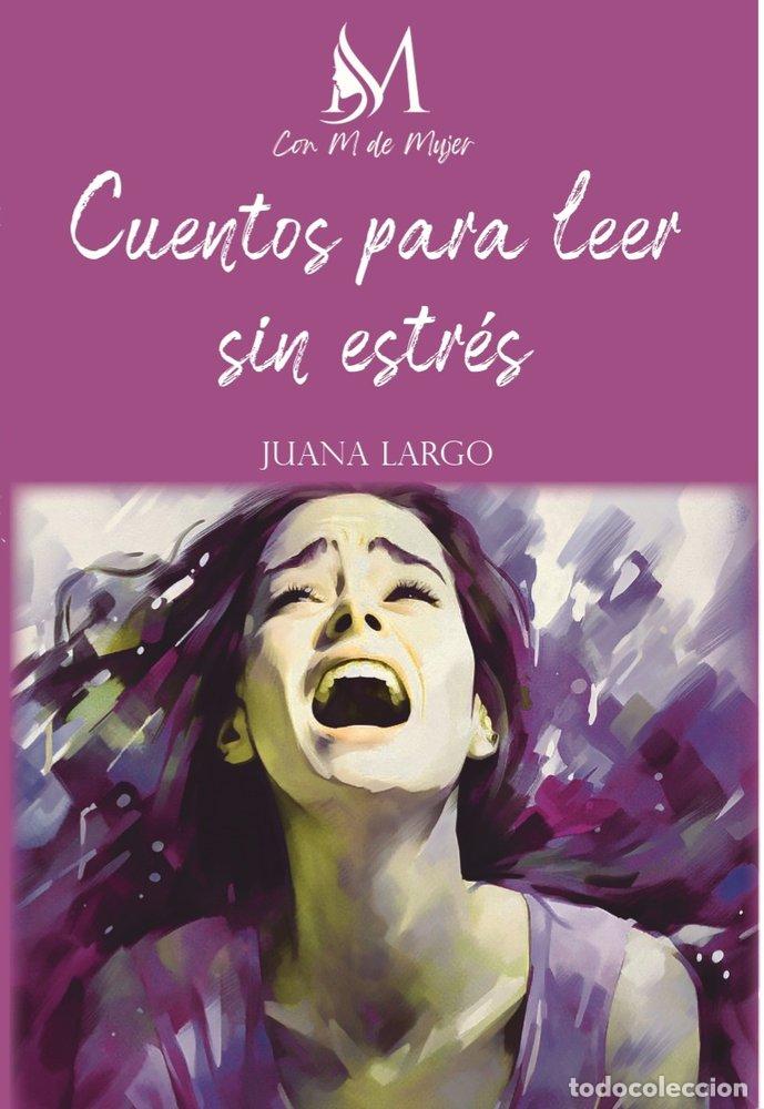 Libri: CUENTOS PARA LEER SIN ESTRES - LARGO, JUANA