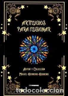 Libri: ARTILUGIOS PARA ILUSIONAR - HERRERO HERRERO, MIGUEL