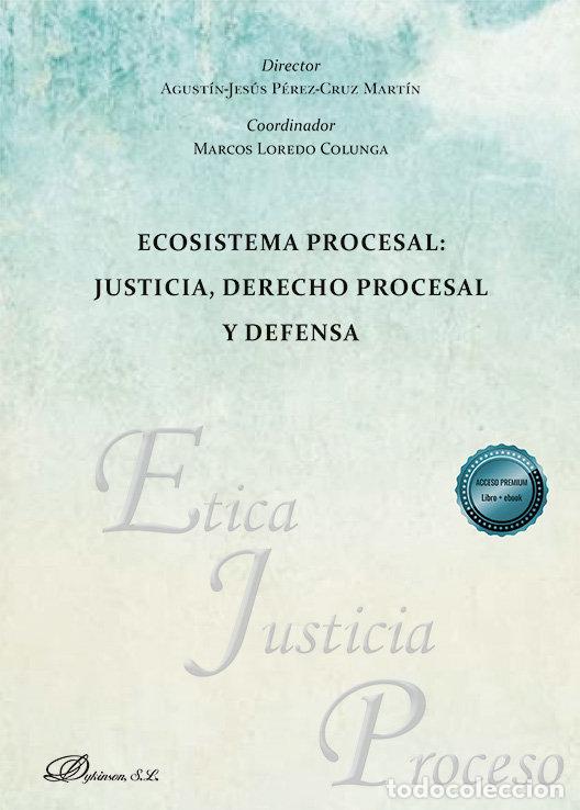 Libros: ECOSISTEMA PROCESAL JUSTICIA DERECHO PROCESAL - US PEREZ CRUZ MARTIN, AGUSTIN JESUS