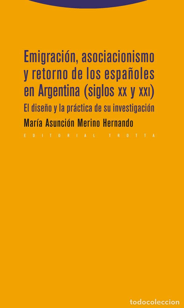 Libros: EMIGRACION ASOCIACIONISMO Y RETORNO ESPA&Ntilde;OLES EN ARGENTINA - MERINO HERNANDO, MARIA ASUNCION