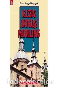 Libros: IGLESIAS ANTIGUAS MADRILE&Ntilde;AS BOLSILLO - HIDALGO, RAMON